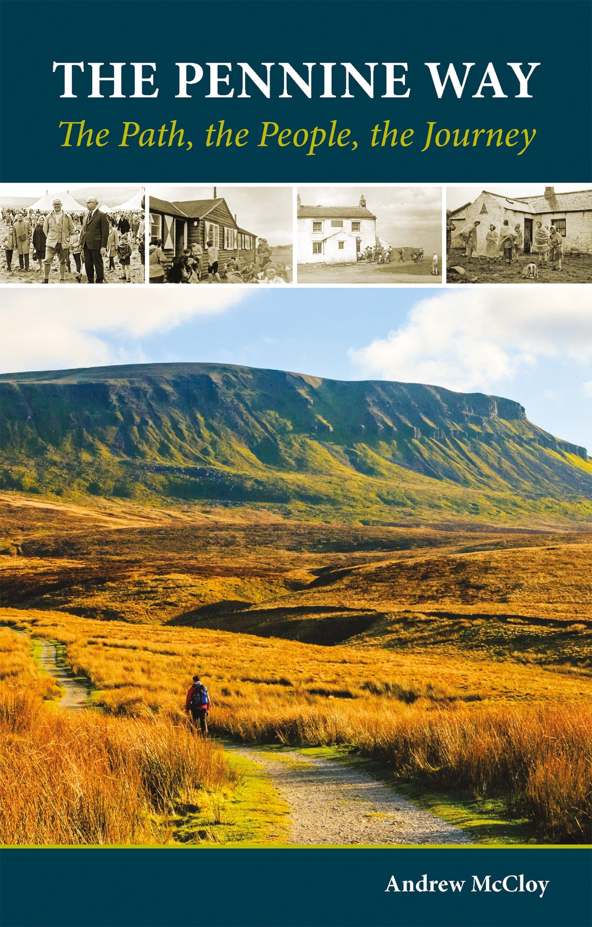 The Pennine Way - the Path, the People, the Journey - Front Cover