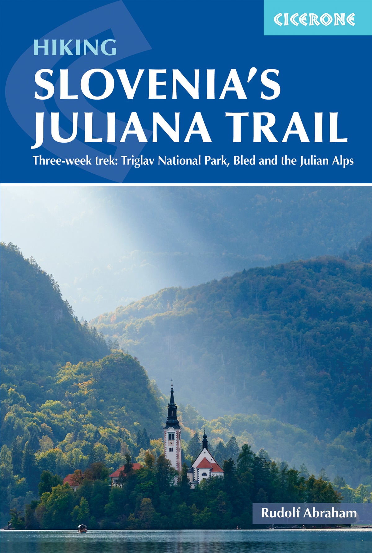 Hiking Slovenia's Juliana Trail - Front Cover