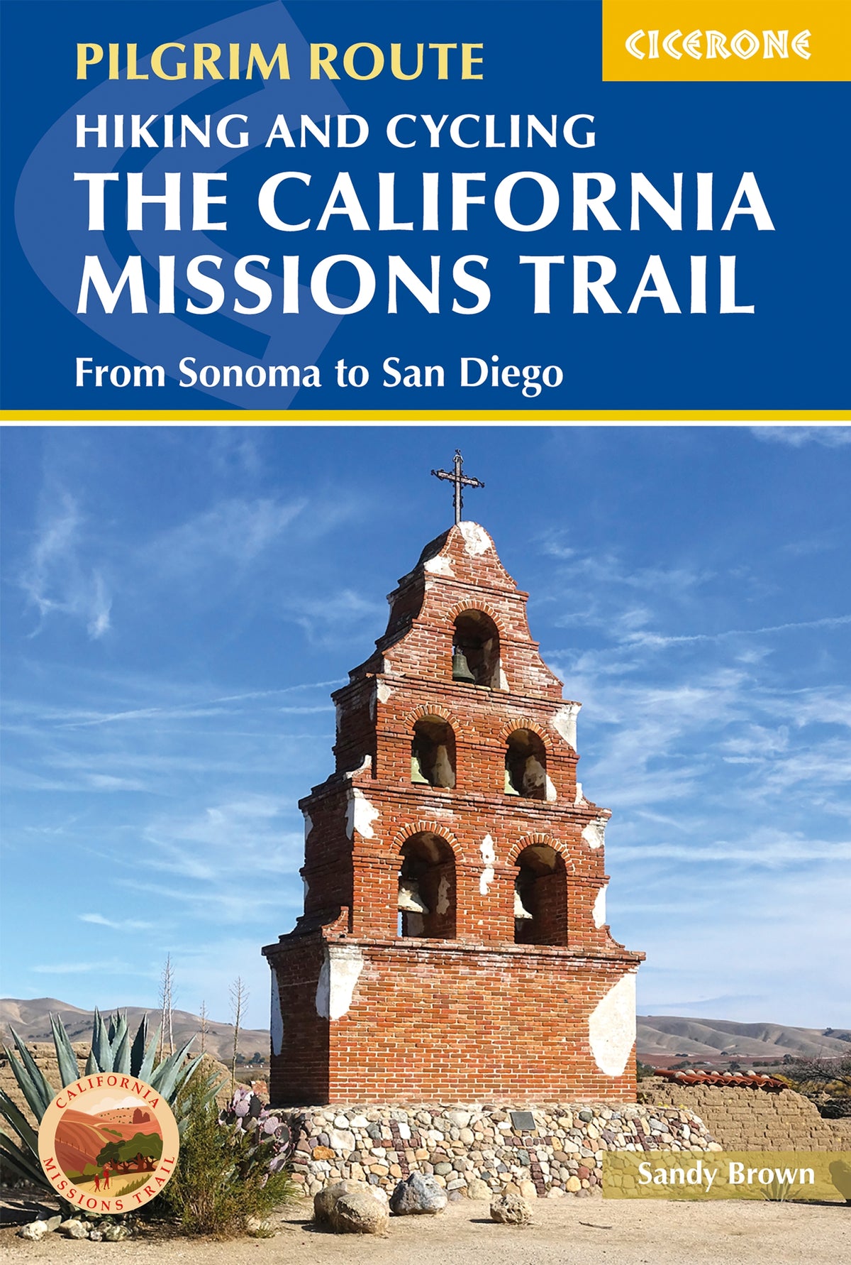 Hiking and Cycling the California Missions Trail - Front Cover