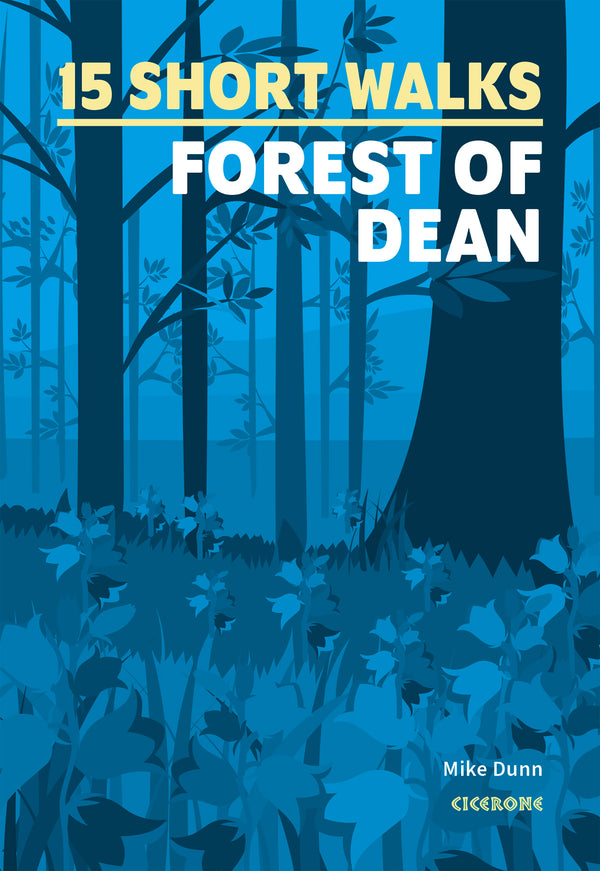 15 Short Walks in the Forest of Dean